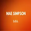 Mae Simpson - S.O.L - Single